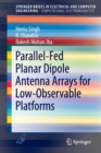 Image for Parallel-Fed Planar Dipole Antenna Arrays for Low-Observable Platforms