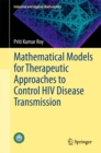 Image for Mathematical models for therapeutic approaches to control HIV disease transmission