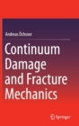 Image for Continuum Damage and Fracture Mechanics