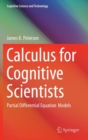 Image for Calculus for cognitive scientists  : partial differential equation models