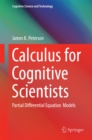Image for Calculus for cognitive scientists: partial differential equation models : 0