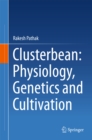 Image for Clusterbean: physiology, genetics and cultivation : 0