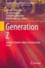 Image for Generation Z: zombies, popular culture and educating youth : 4