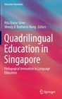 Image for Quadrilingual education in Singapore  : pedagogical innovation in language education