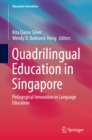 Image for Quadrilingual education in Singapore: pedagogical innovation in language education