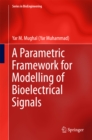 Image for A parametric framework for modelling of bioelectrical signals