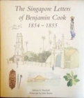 Image for Singapore Letters of Benjamin Cook 1854 - 1855