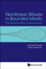 Image for Nonlinear waves in bounded media  : the mathematics of resonance