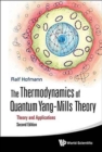 Image for Thermodynamics Of Quantum Yang-mills Theory, The: Theory And Applications