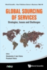 Image for GLOBAL SOURCING OF SERVICES: STRATEGIES, ISSUES AND CHALLENGES: 6998.