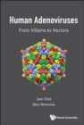 Image for Human adenoviruses: from villains to vectors