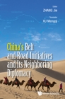 Image for China&#39;s Belt and Road Initiatives and its neighboring diplomacy