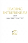 Image for Leading Entrepreneurs And How They Succeed