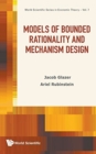 Image for Models Of Bounded Rationality And Mechanism Design