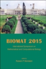 Image for BIOMAT 2015: International Symposium on Mathematical and Computational Biology