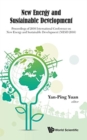 Image for New Energy Development and Sustainable Development  : proceedings of 2016 International Conference (NESD 2016)