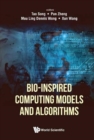 Image for Bio-inspired Computing Models And Algorithms
