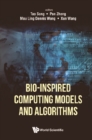 Image for Bio-inspired computing models and algorithms