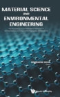 Image for Material Science And Environmental Engineering - The Proceedings Of 2016 International Workshop (Iwmsee2016)