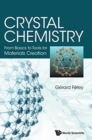 Image for Crystal Chemistry: From Basics To Tools For Materials Creation