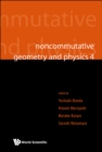 Image for Noncommutative Geometry and Physics 4 - Workshop On Strings, Membranes and Topological Field Theory