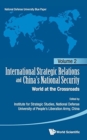Image for International Strategic Relations And China&#39;s National Security: World At The Crossroads