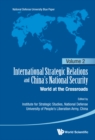 Image for International strategic relations and China&#39;s national security: world at the crossroads