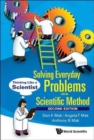 Image for Solving Everyday Problems With The Scientific Method: Thinking Like A Scientist