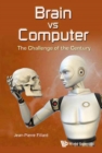 Image for Brain Vs Computer: The Challenge Of The Century