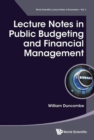 Image for Lecture Notes In Public Budgeting And Financial Management