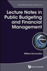 Image for Lecture Notes In Public Budgeting And Financial Management