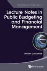 Image for Lecture notes in public budgeting and financial management