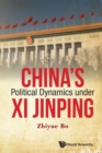 Image for China&#39;s Political Dynamics Under Xi Jinping