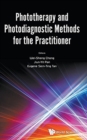 Image for Phototherapy And Photodiagnostic Methods For The Practitioner
