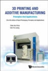 Image for 3d Printing And Additive Manufacturing: Principles And Applications - Fifth Edition Of Rapid Prototyping