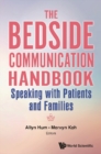 Image for Bedside Communication Handbook, The: Speaking With Patients And Families