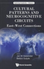 Image for Cultural Patterns And Neurocognitive Circuits: East-west Connections