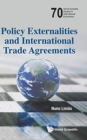 Image for Policy Externalities And International Trade Agreements