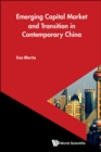 Image for Emerging Capital Markets and Transition in Contemporary China