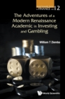 Image for Adventures Of A Modern Renaissance Academic In Investing And Gambling, The