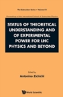 Image for Status Of Theoretical Understanding And Of Experimental Power For Lhc Physics And Beyond - 50th Anniversary Celebration Of The Quark - Proceedings Of The International School Of Subnuclear Physics