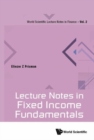 Image for Lecture Notes In Fixed Income Fundamentals