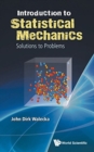 Image for Introduction To Statistical Mechanics: Solutions To Problems