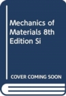 Image for Mechanics Of Materials 8th Edition, Si Units