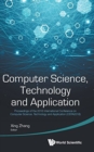 Image for Computer Science, Technology And Application - Proceedings Of The 2016 International Conference On Computer Science, Technology And Application (Csta2016)
