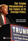 Image for Trump Phenomenon And The Future Of Us Foreign Policy, The