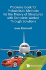 Image for Problems Book For Probabilistic Methods For The Theory Of Structures With Complete Worked Through Solutions