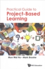 Image for Practical Guide To Project-based Learning