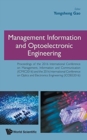 Image for Management Information And Optoelectronic Engineering - Proceedings Of The 2016 International Conference