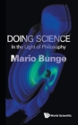 Image for Doing Science: In The Light Of Philosophy